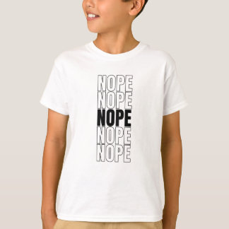 Nope T Shirt