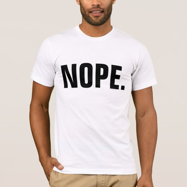 NOPE. t-Shirts, roligt T Shirt (Framsida)
