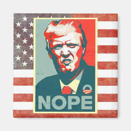 Nope to Donald Trump as President Magnet