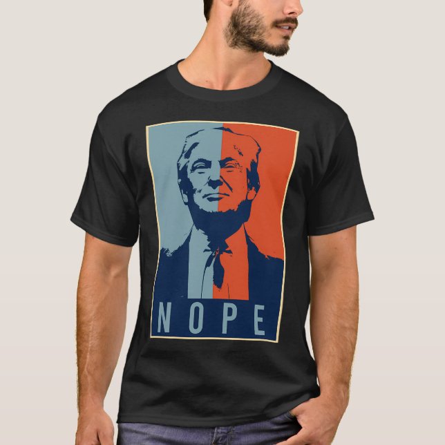 Nope Trump - Anti-Donald Trump T Shirt (Framsida)