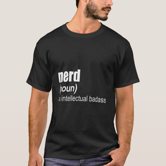 Nörd En Intellektuell Badass T Shirt (Framsida)