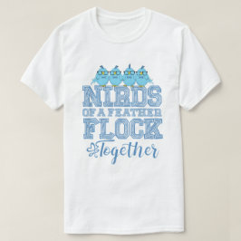 Nörd Fågel Roliga Fåglar Av Samma Fjäderdräkt Flyg T Shirt