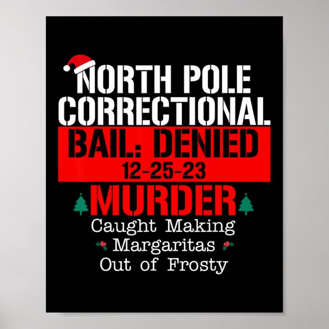 Nord Pole, rättat borgen, nekat mord fångat Poster (Framsidan)