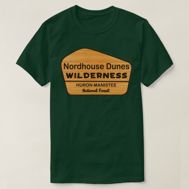 Nordhouse Dunes HuronManis National Forest T Shirt (Design framsida)