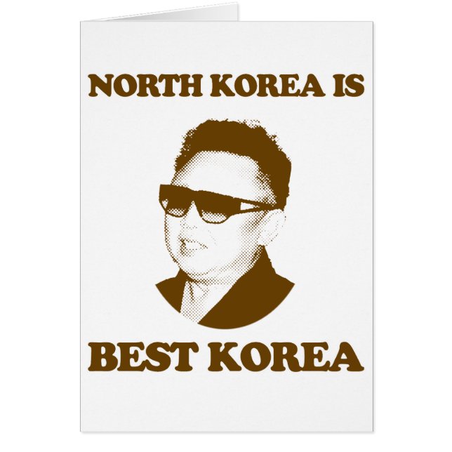Nordkorea är bäst Korea Hälsningskort (Framsidan)