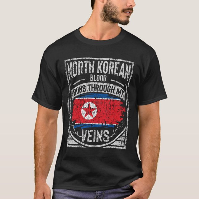 Nordkoreansk Blood Springa genom mina Veins T Shirt (Framsida)