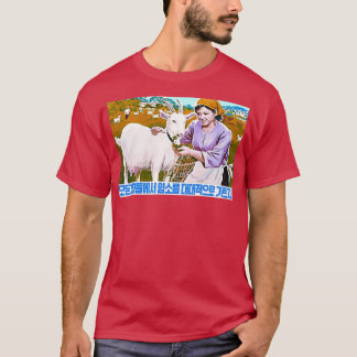 Nordkoreansk propaganda Goat T Shirt