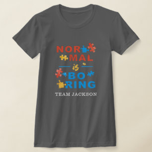 Normal är Anpassningsbarna Boring Autism Awareness T Shirt