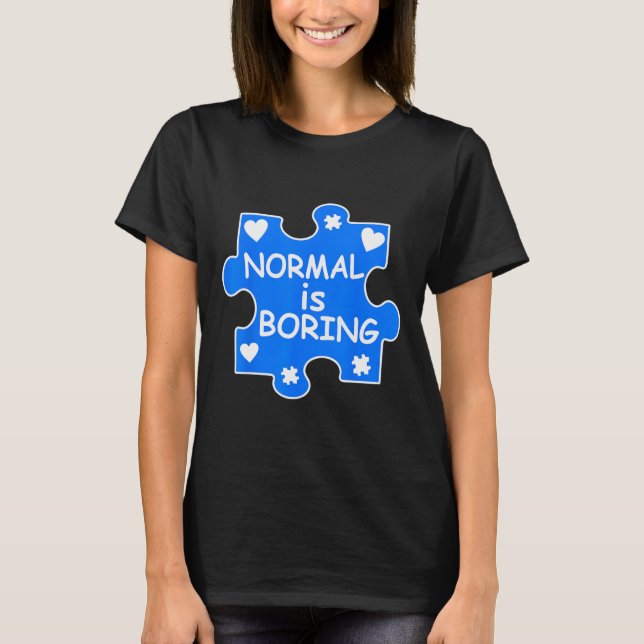 Normal är att boka Autism Blue Puzzle Biet Awarene T Shirt (Framsida)