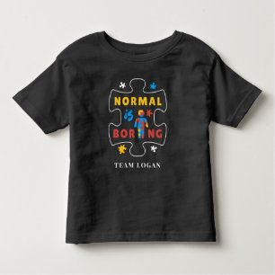 Normal är Boring Autism Awareness Kampanj Team T Shirt