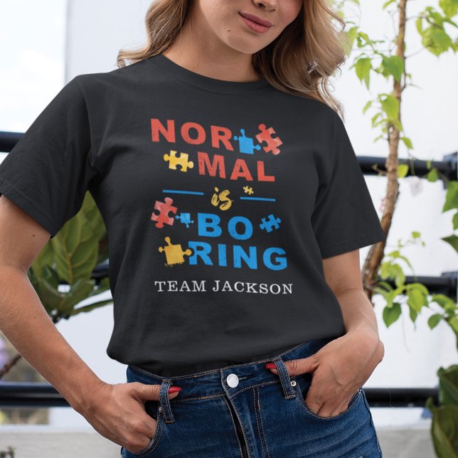 Normal är Boring Autism Awareness Support Puzzles T Shirt (Autism Awareness Womens Custom T-Shirt)