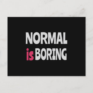 Normal är Boring Vykort