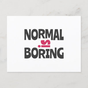 Normal är Boring Vykort
