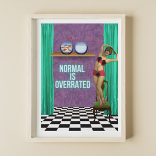 Normal är överskattad Funky och Roligt, ändrad kon Poster