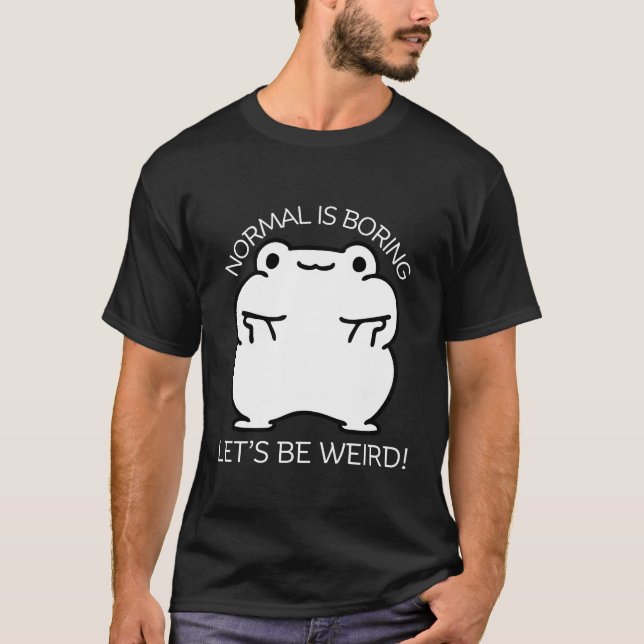 Normal är tråkig t shirt (Framsida)