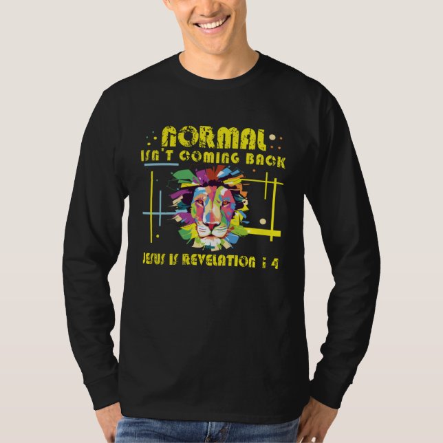 Normal does not come back Christian Jesus Lion abs T Shirt (Framsida)