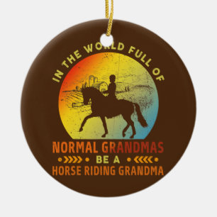 Normal Grandma Proud Horse Riding Grandma Retro Julgransprydnad Keramik