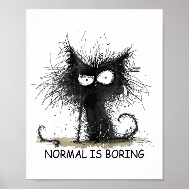 Normal Is Boring Funny Cat Graphic Tee Men Women  Poster (Framsidan)