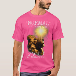 Normal is kommer tillbaka, men Jesus är Kor Christ T Shirt