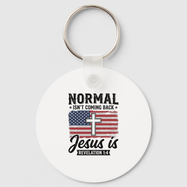 Normal Kommer Inte Att Komma Tillbaka Jesus Uppenb Nyckelring (Framsida)