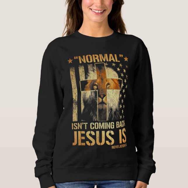Normal kommer inte tillbaka Jesus är avslöjande 14 T Shirt (Framsida)