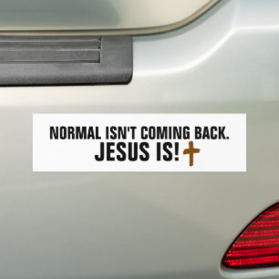 NORMAL KOMMER INTE TILLBAKA JESUS ÄR BUMPER STICKE BILDEKAL