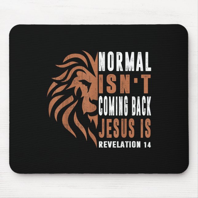 Normal Kommer Inte Tillbaka Jesus Är Pappa Män Rel Musmatta (Framsidan)