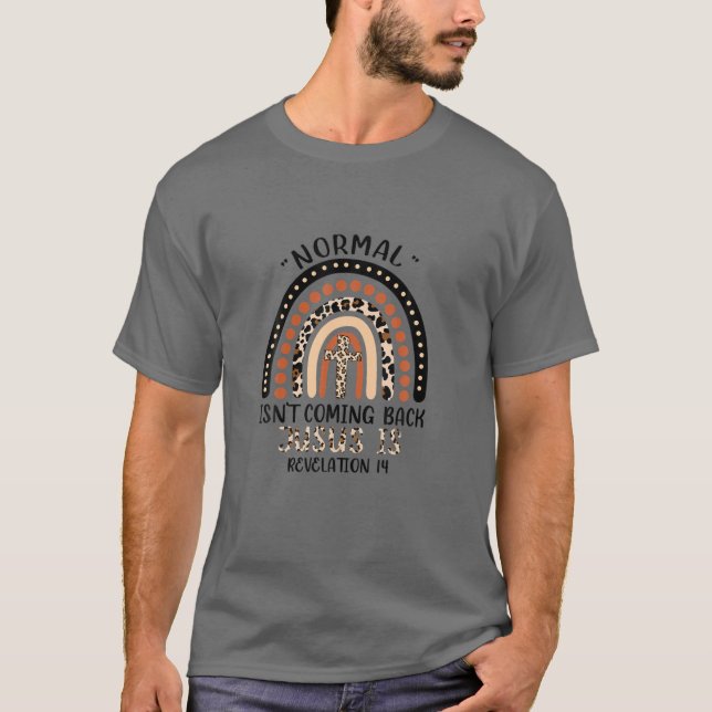 Normal kommer inte tillbaka Jesus är Rainbow Leopa T Shirt (Framsida)