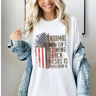 Normal kommer inte tillbaka kristet patriotiskt t shirt