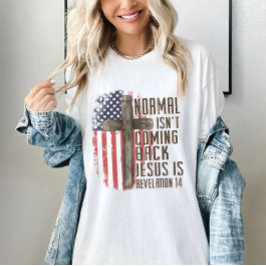 Normal kommer inte tillbaka kristet patriotiskt t shirt