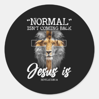 Normal kommer inte tillbaka, men Jesus är avslöjan Runt Klistermärke