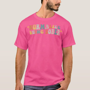 Normalisera återställandet av sober-tillhörighet i t shirt