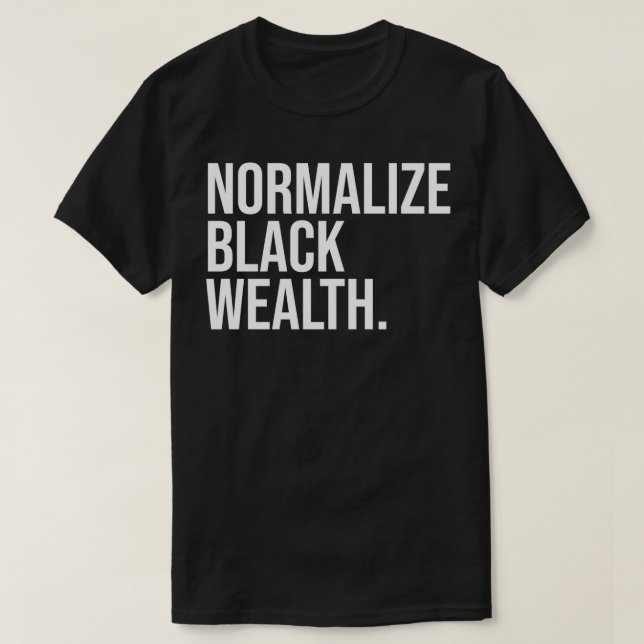 Normalisera finanskulturen för att öka den svarta  t shirt (Design framsida)