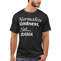 Normalisera Kindness inte Drama