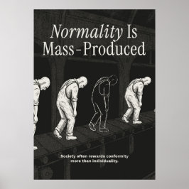 Normalitet är masstillverkad poster