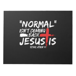 Normalt kommer inte tillbaka, men Jesus är avslöja Anteckningsblock