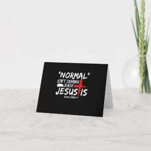 Normalt kommer inte tillbaka, men Jesus är avslöja Inbjudan