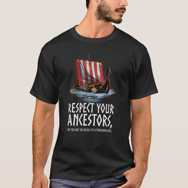 Norse Mythology respekterar dina ancestors när du  T Shirt (Framsida)