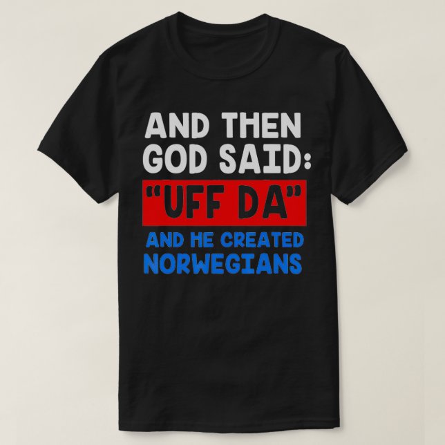 Norsk Viking Funny Uff Da T Shirt (Design framsida)