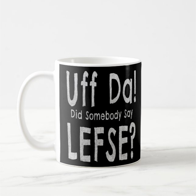 Norska, kära Uff Da, sa någon Lefse Kaffemugg (Vänster)