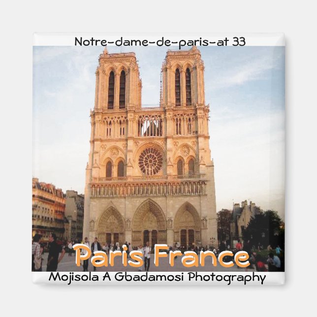 Norte-dame-de-paris-at 33 (Mojisola A Gbadamosi) Magnet (Framsidan)