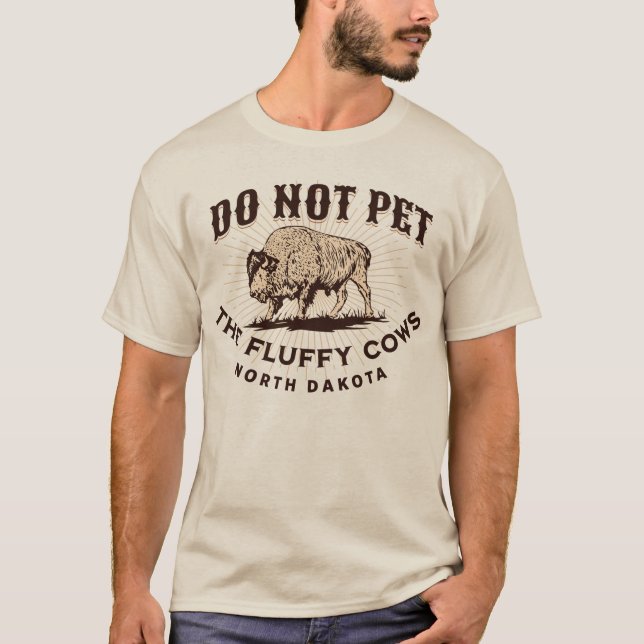 North Dakota äter inte fluffy Cows Bison T-Sh T Shirt (Framsida)