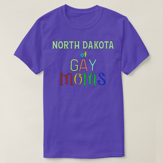 North Dakota of Gay Mammor T Shirt (Design framsida)