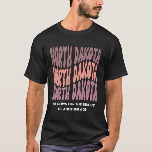 North Dakota Slogan State of North Dakota T Shirt (Framsida)