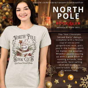North Pole Book Club Dam Tri-blend T-Shirt