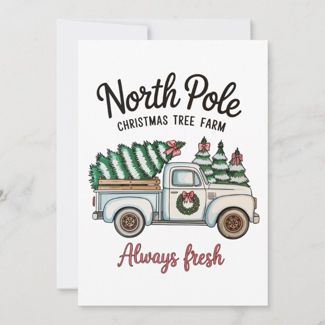North Pole Christmas Tree Farm Alltid Färsk Lastbi Julkort (Framsida)