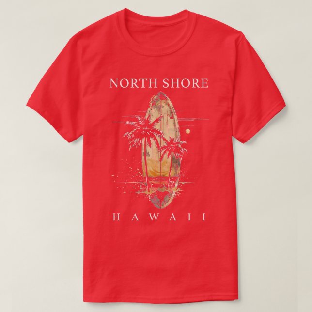 North Shore Hawaii Surfa Board Oahu Haleiwa Surfin T Shirt (Design framsida)