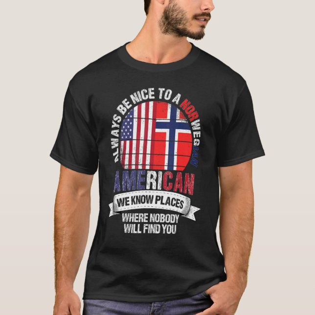 Norwegian American We know Places where Norway Fla T Shirt (Framsida)