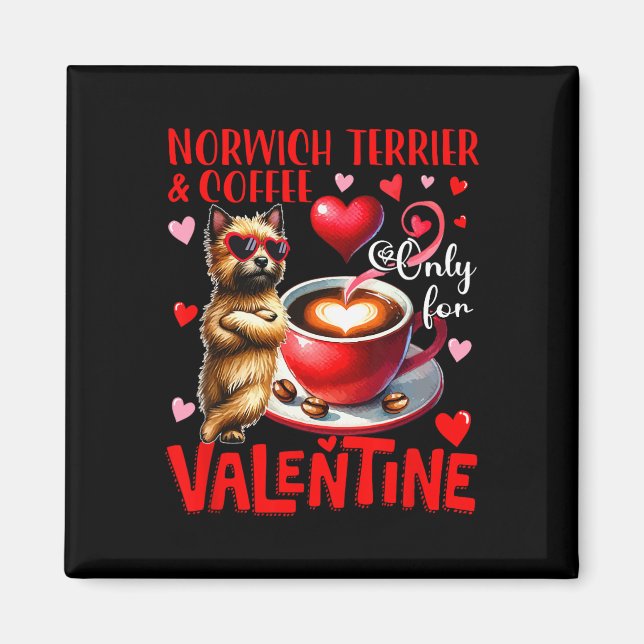 Norwich Terrier Och Kaffe Endast För Valentine Skä Magnet (Framsidan)