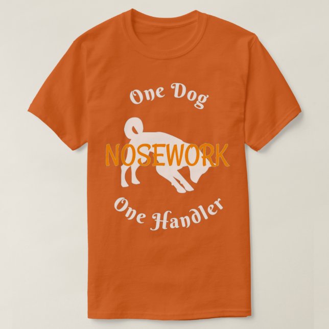 Nosework Hund One Hund One Handler T Shirt (Design framsida)